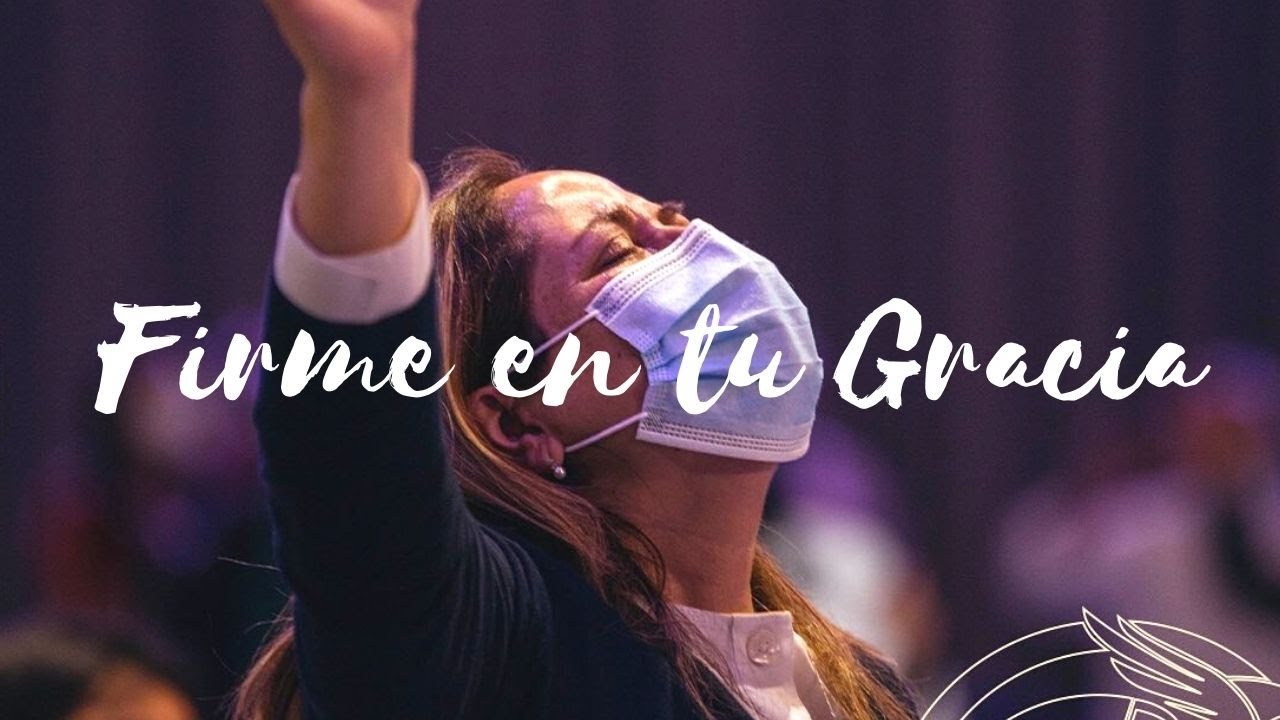 FIRME EN TU GRACIA + ALELUYA // ALABANZA CCINT