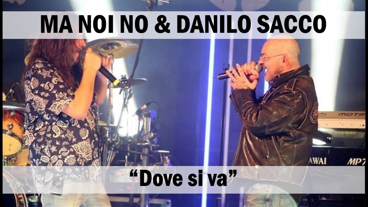 Ma noi no & Danilo Sacco - 