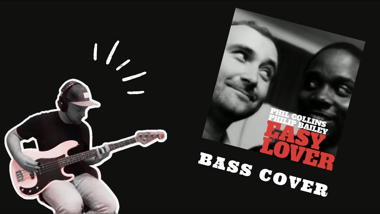 Philip Bailey, Phil Collins - Easy Lover (bass cover)