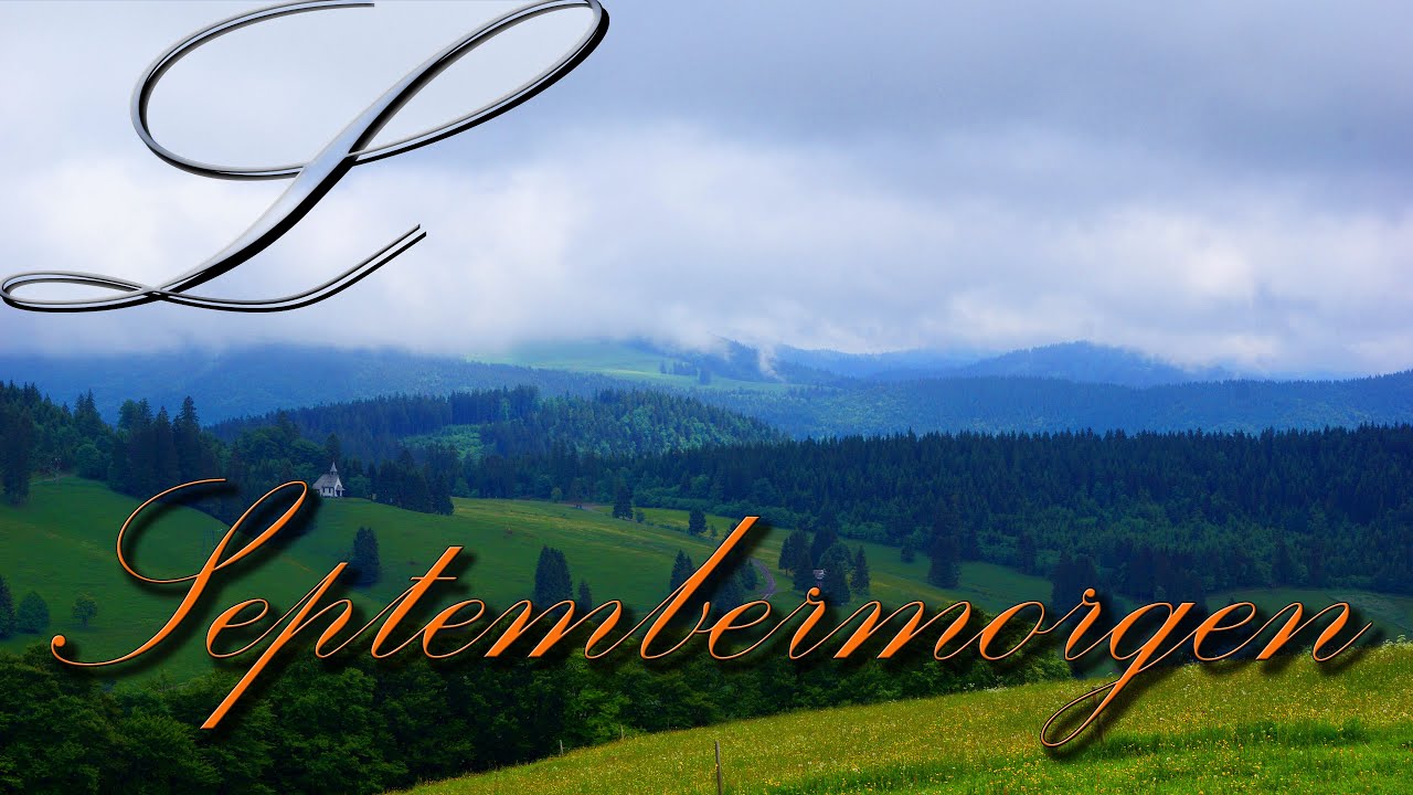 Septembermorgen | Im Nebel ruhet noch die Welt | Lorelina | Kanon / Singrad (+ english translation)