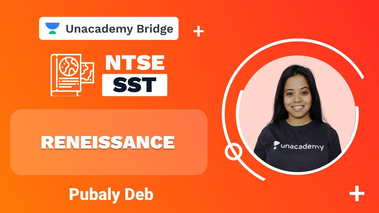 Reneissance | NTSE | SST | Pubaly Deb | Foundation | Unacademy Bridge