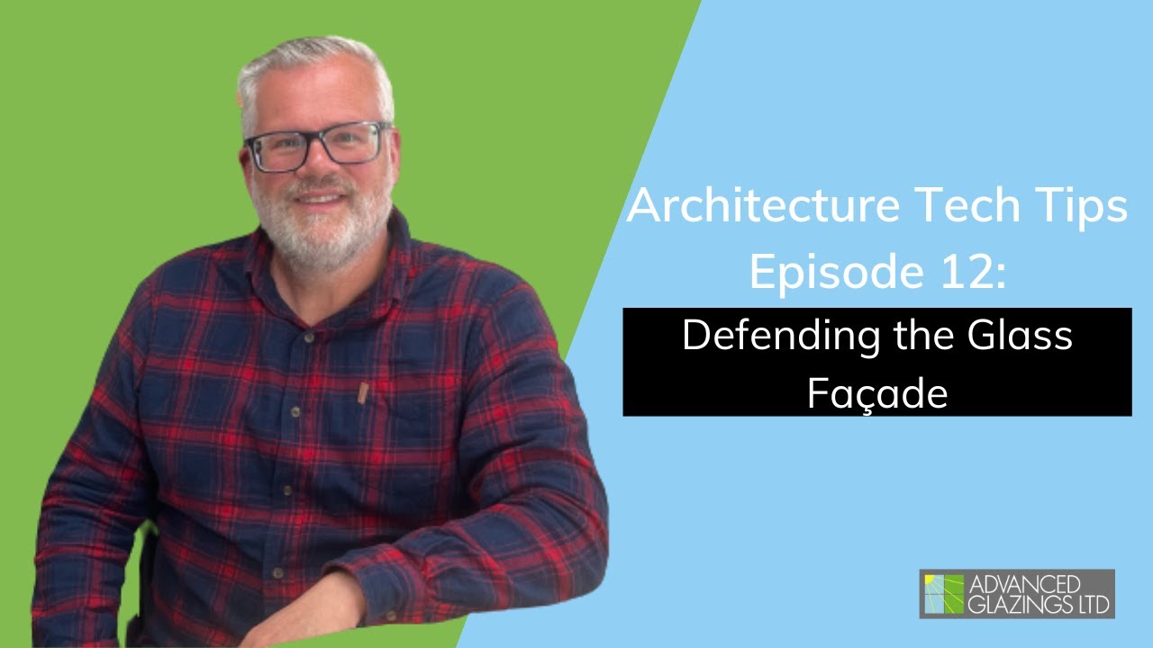 Architecture Tech Tips: Defending the Glass Fa&ccedil;ade