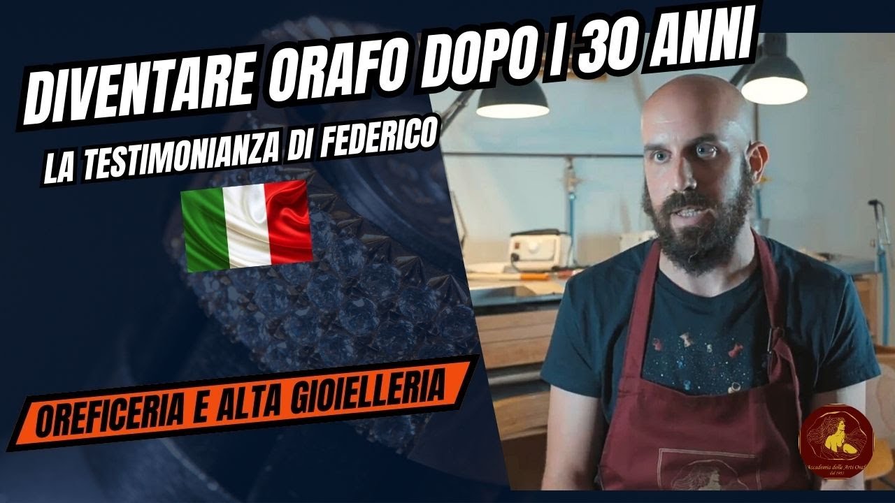 Diventare Orafo dopo i 30 anni la storia di Federico Troiani | Accademia Delle Arti Orafe