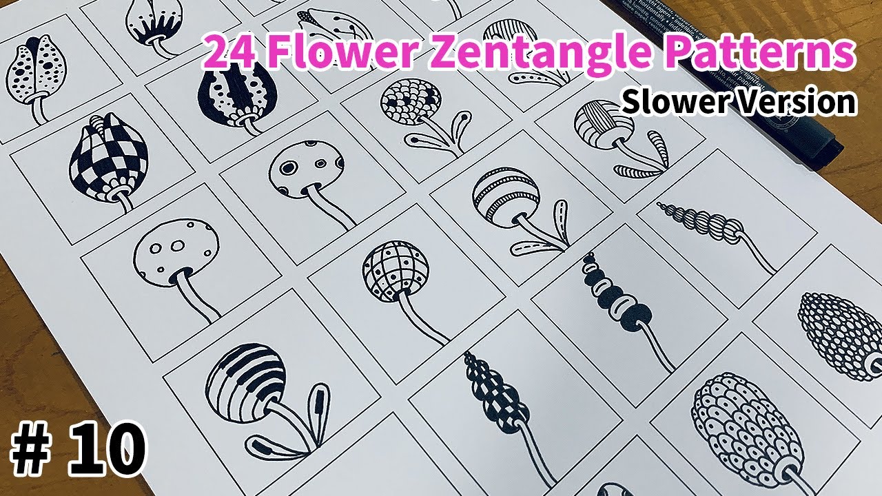 24 Flower Zentangle Patterns Tutorial Step by Step for Beginners #10  |   Slower Version
