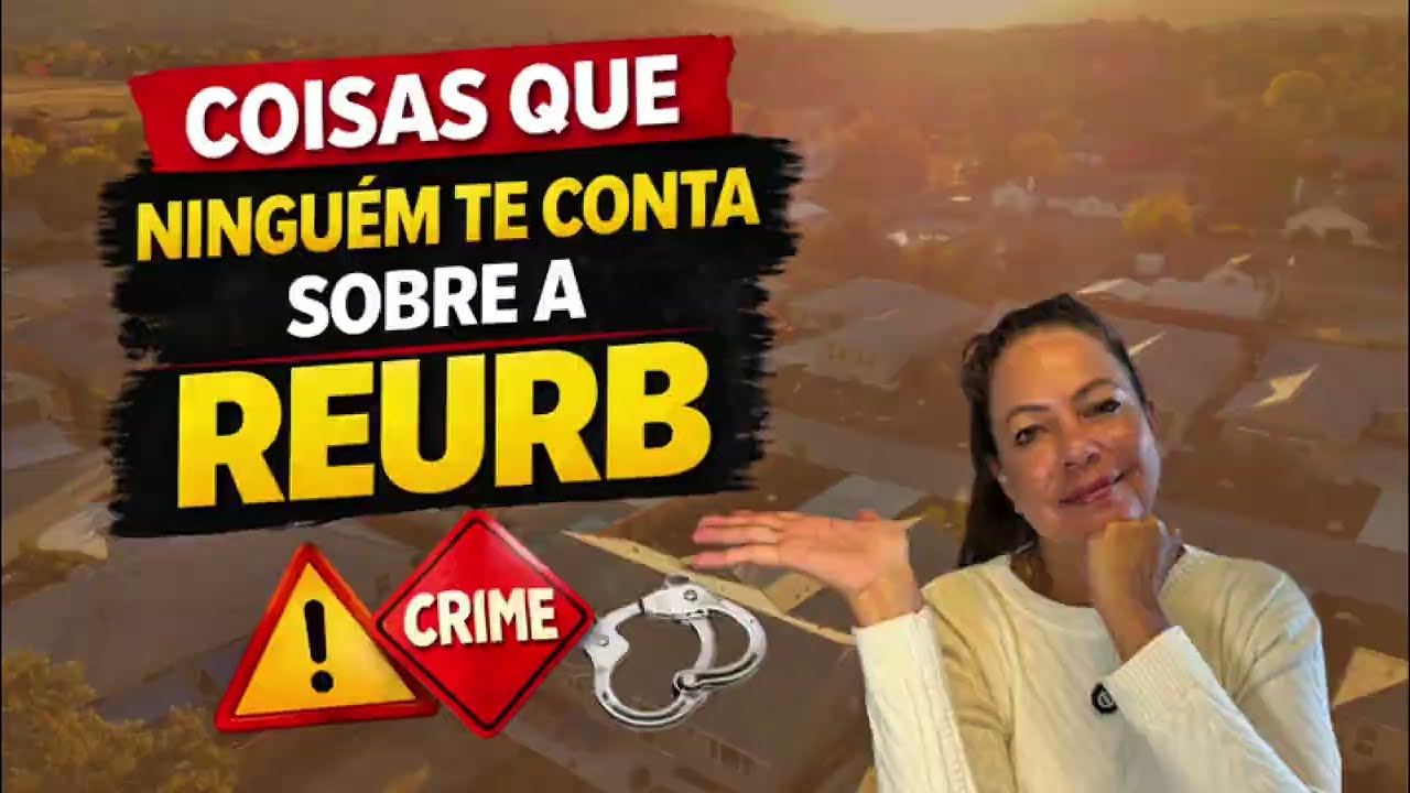 O QUE NINGUÉM TE CONTA SOBRE A REURB