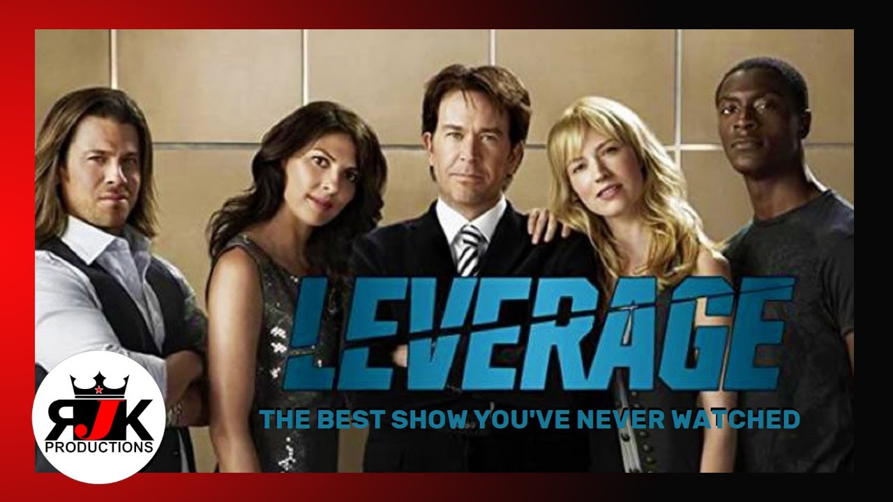 Leverage: The Best Show You've Never Watched