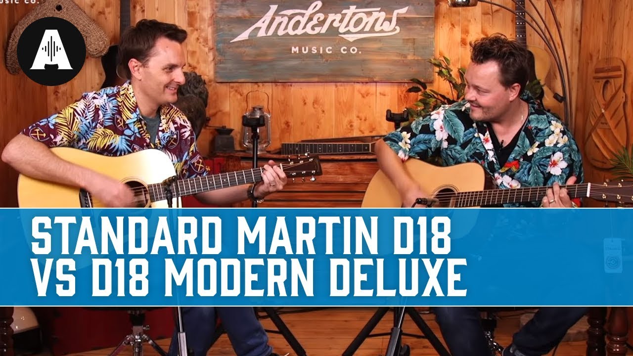 Standard Martin D18 vs. Modern Deluxe Martin D18 - What's the Difference?