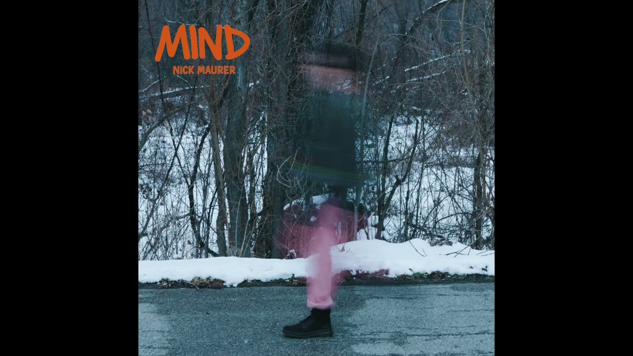 Nick Maurer - Mind (Official Audio)