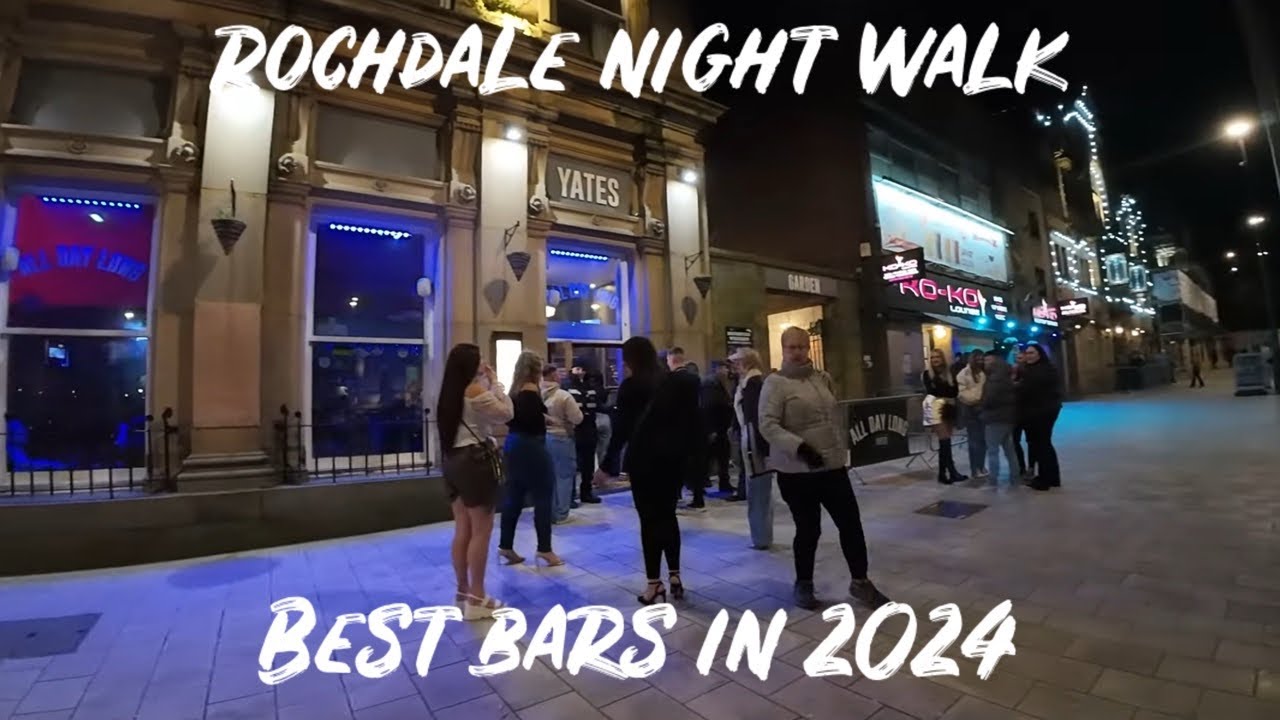 Rochdale Town Centre Saturday Night Walk, Best Bars Trinity, Empire | February 2024, England UK