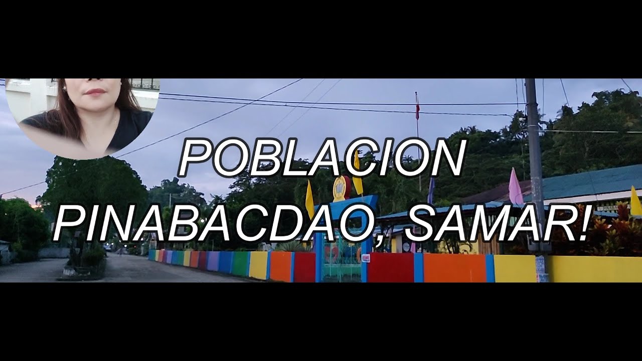 VLOG #153 - POBLACION PINABACDAO,samar #samar #nitolizarom  #travel