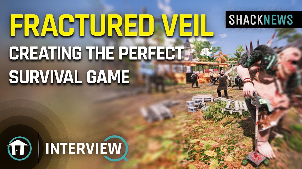 Fractured Veil - Creating The Perfect Survival Game
