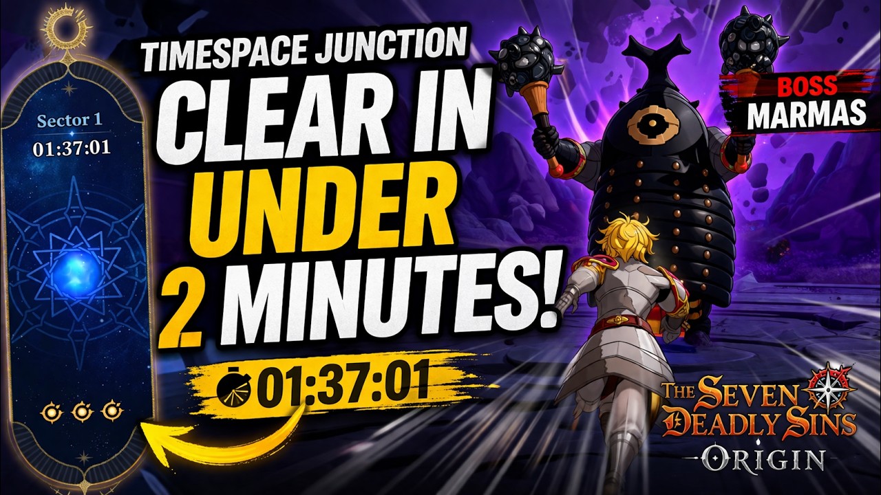UNDER 2 MIN CLEAR! TimeSpace Junction Guide &ndash; Seven Deadly Sins Origin