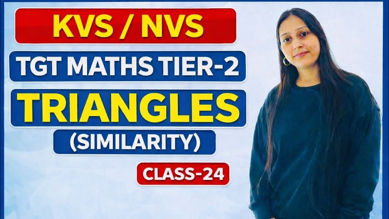 TRIANGLES 🎯|| PART -2 || CLASS-24 || MISSION KVS / NVS TGT MATHS TIER -2 EXAM 🔥|| UDAAN SERIES 