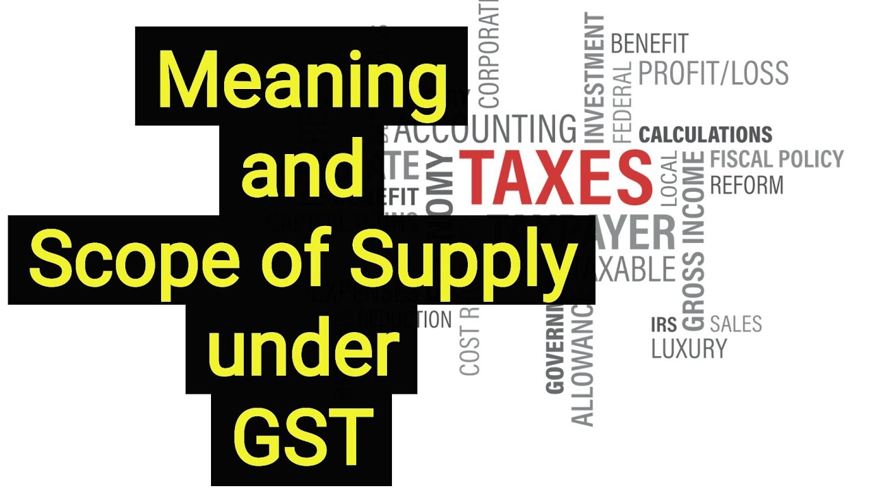 FAQs on Meaning and Scope of Supply under GST | Commerce News Guruji