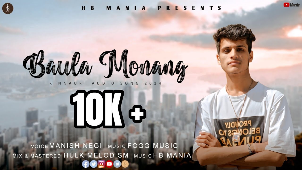 Baula Monang | Latest Kinnauri Song 2024 | Manish Negi | Fogg Music | HB Mania