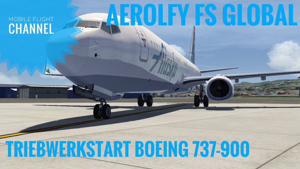 Aerofly FS Global Boeing 737-900 Teil 2 Triebwerstart (Deutsch)