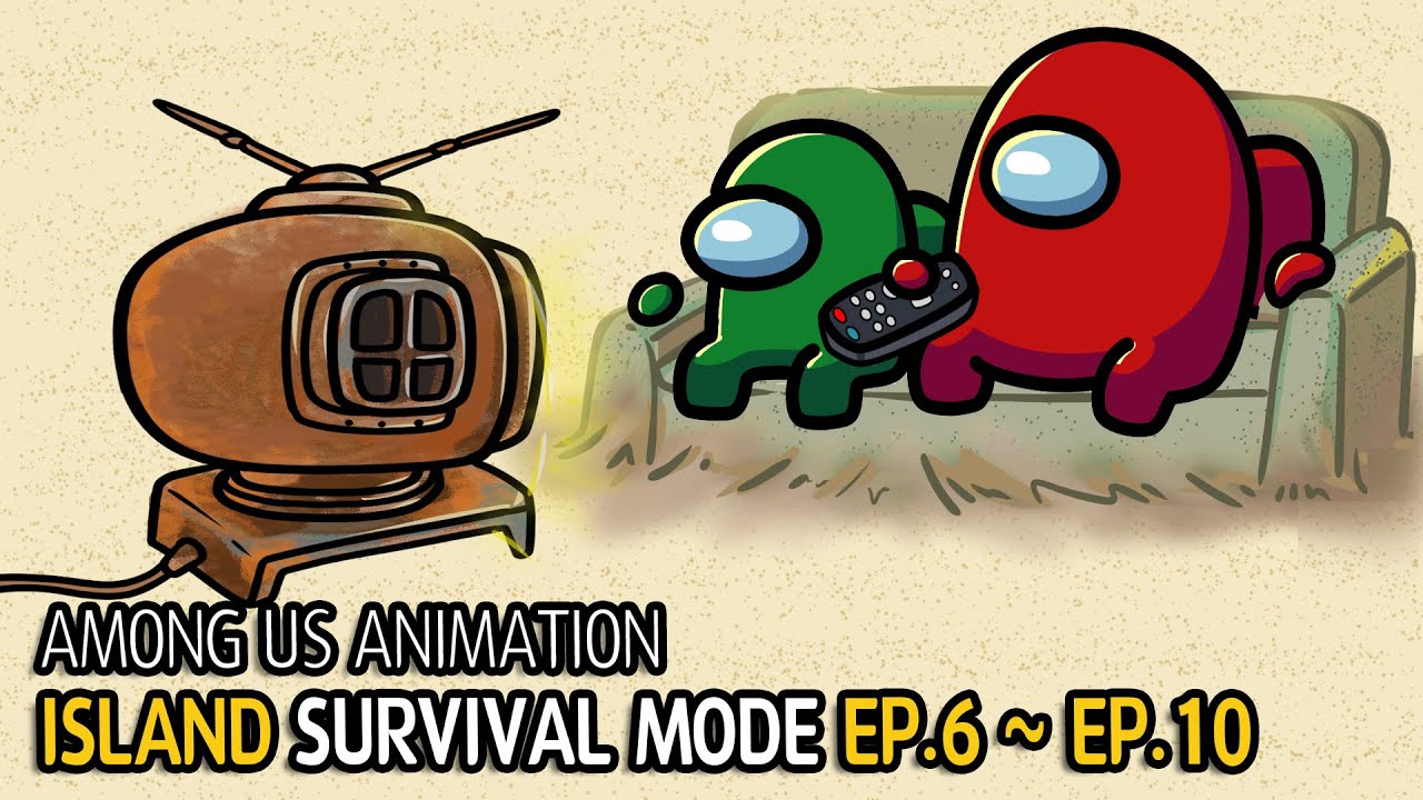 어몽어스 무인도 생존게임모드 EP6~EP10 | Among us animation Island Survival mode EP6~EP10