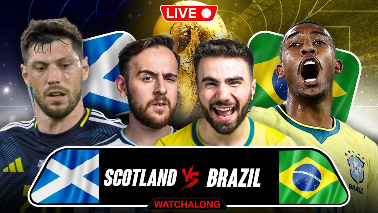 BRAZIL VS SCOTLAND LIVE WATCHALONG