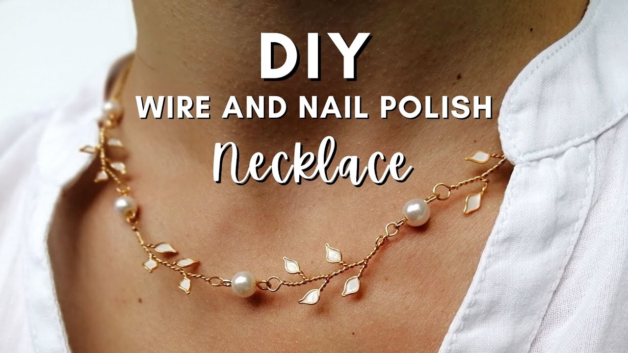 How to Make Jewelry with Wire and Nail Polish | DIY nail polish necklace tutorial