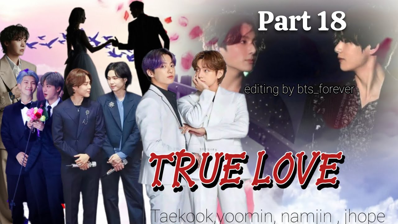 True love ❤️ part 18 Hindi dubbed ff taekook yoomin namjin jhop @bts_forever7o1 