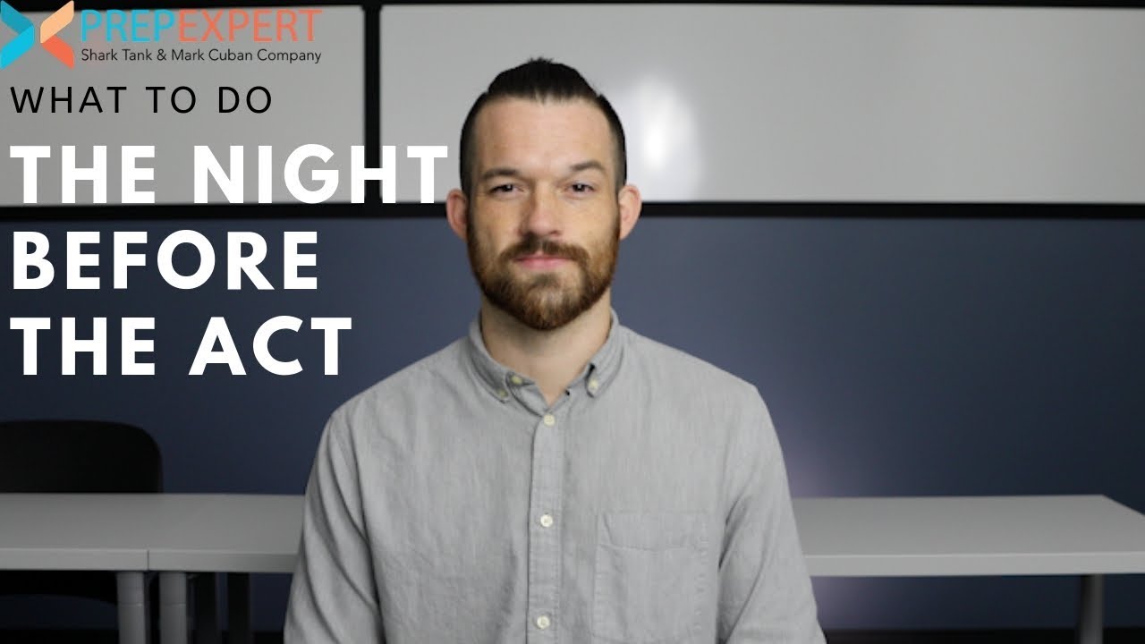 What To Do The Night Before The ACT | Last Minute Tips From A Perfect Scorer! | ACT 2020 Strategies