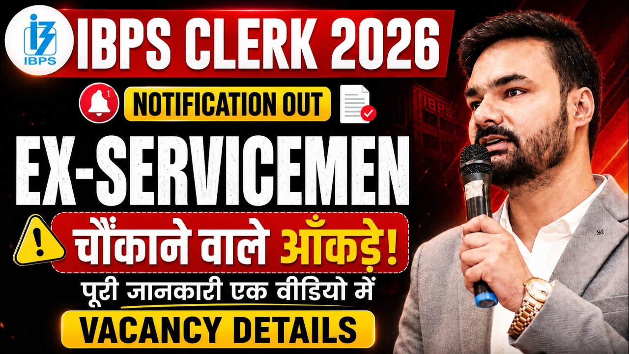 IBPS Clerk 2026 Notification Out | Ex-Servicemen Vacancy Details & Complete Analysis
