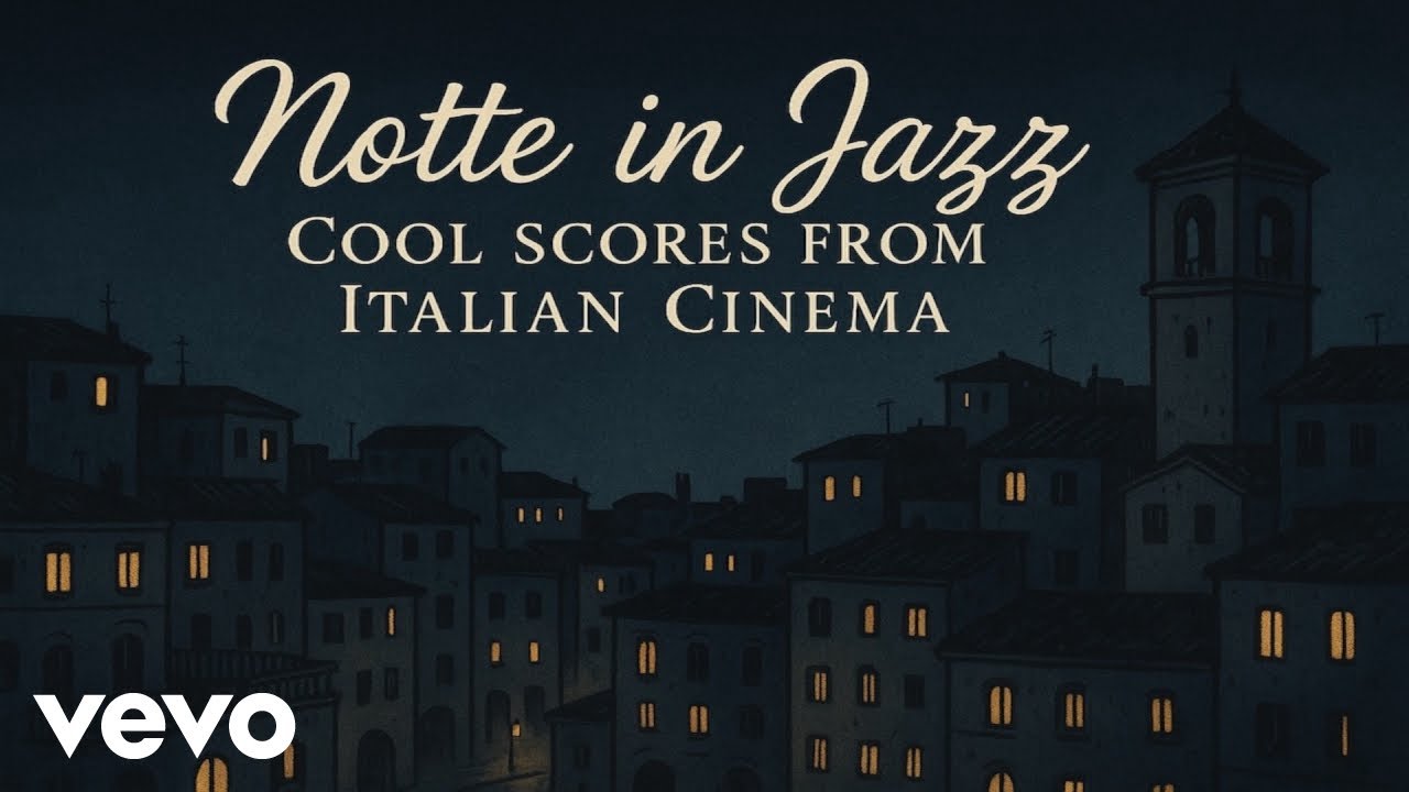 Various Artists - Notte in Jazz: Cool Scores from Italian Cinema