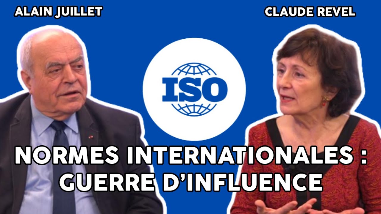 NORMES INTERNATIONALES: GUERRE D'INFLUENCE. Avec CLAUDE REVEL.