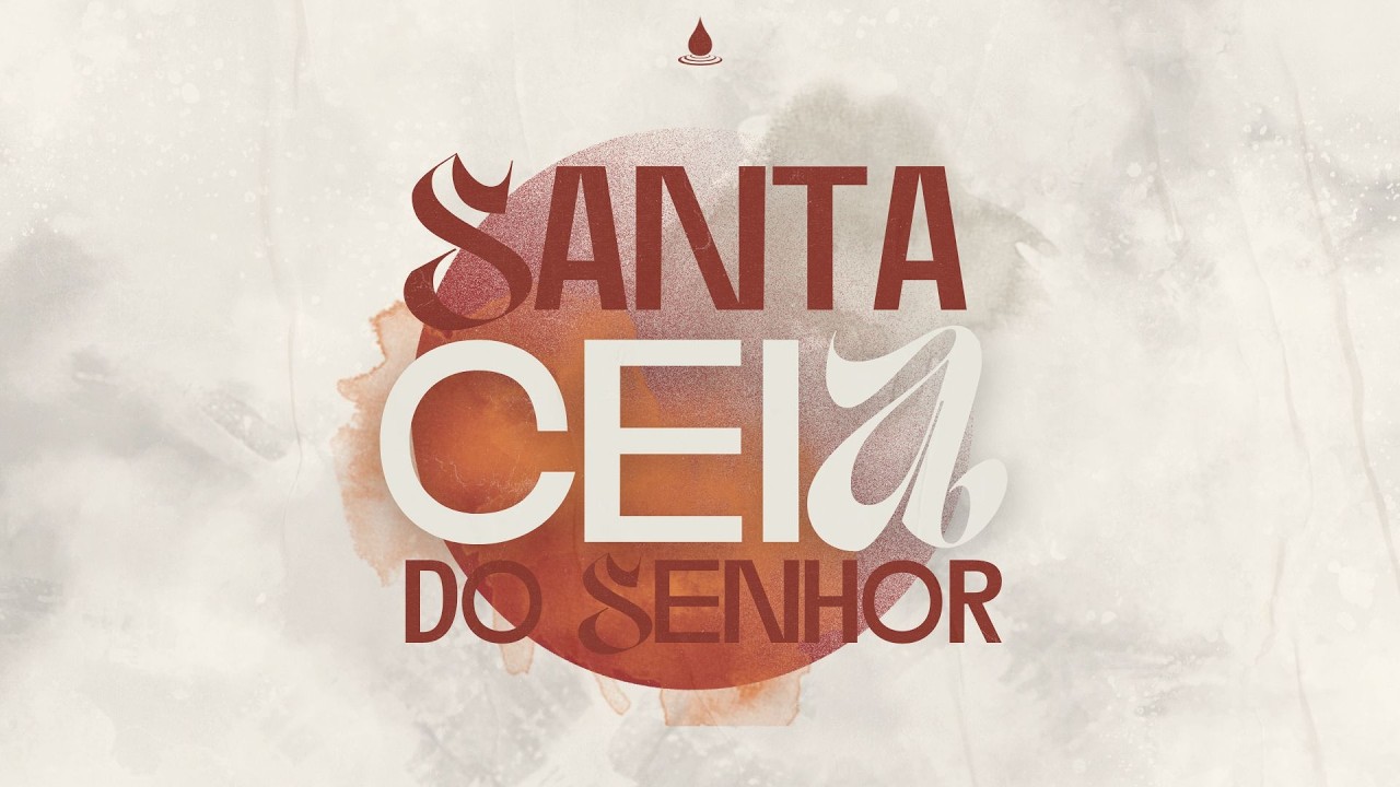 CULTO DE SANTA CEIA - 08/02/2026