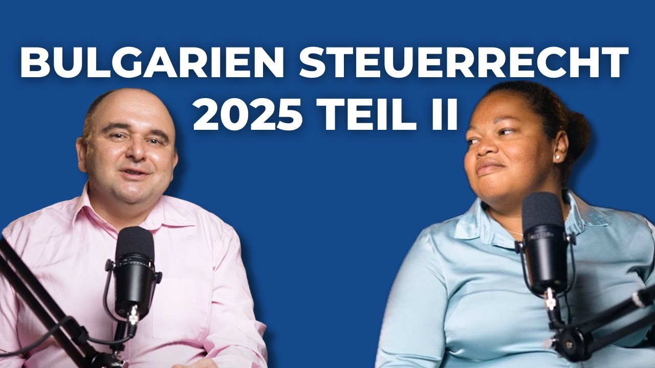 Änderungen im bulgarischen Steuerrecht 2025   Teil II