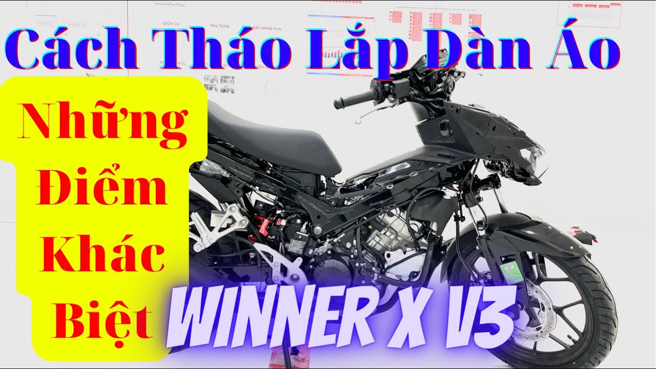 Cách Tháo Lắp Dàn Áo Winner X V3 2022. Những Điểm Khác Biệt Cần Lưu Ý Và Chi Tiết Bên Trong Thân Xe