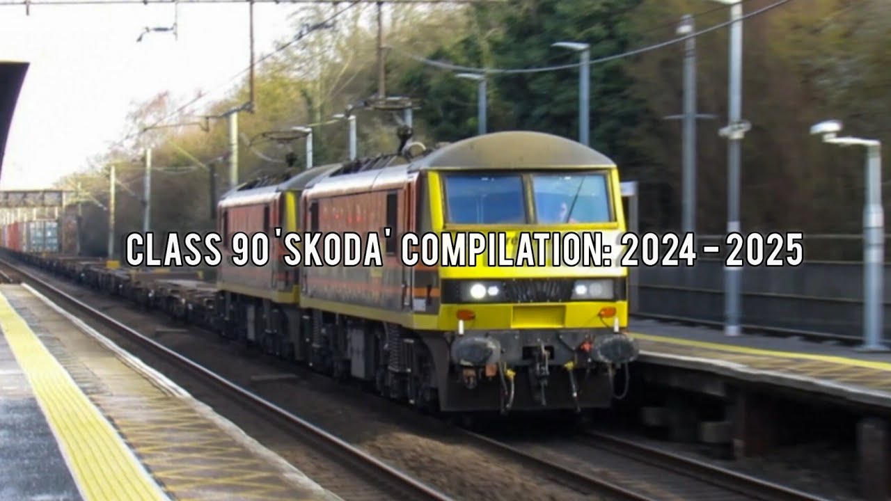 Class 90 'Skoda' Compilation: 2024  - 2025
