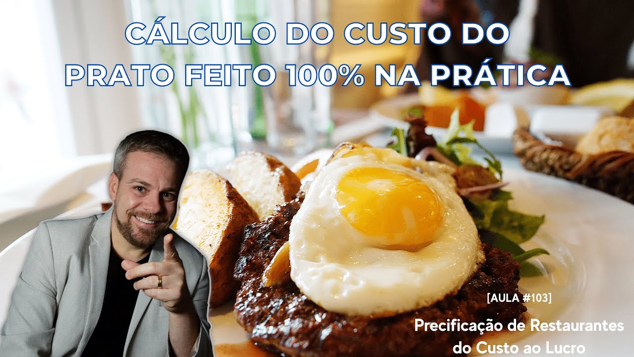 [AULA #103] Cálculo de custo do Prato Feito 100% na prática | Rodrigo Haertel