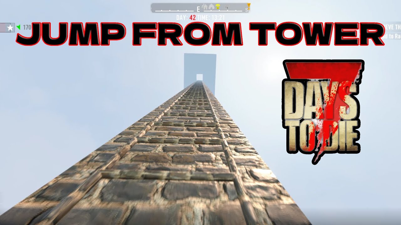 7 Days to Die - Jump from tower