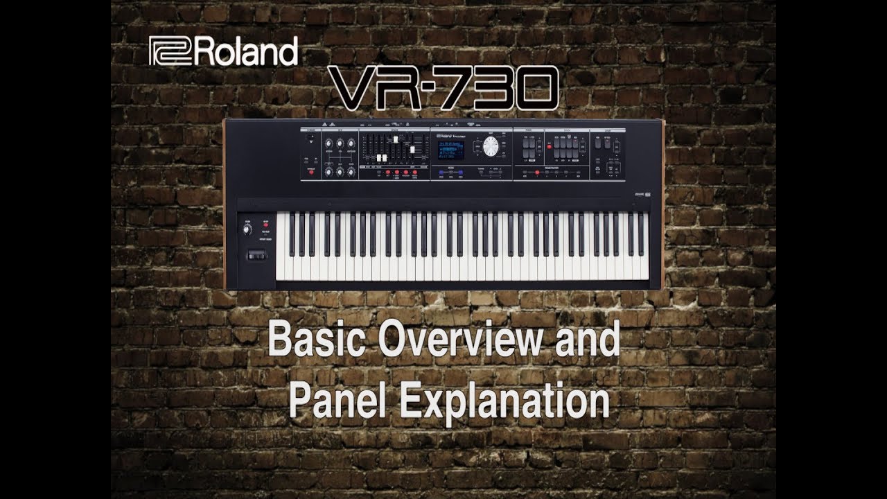 Roland VR-730 - Basic Overview and Panel Explanation