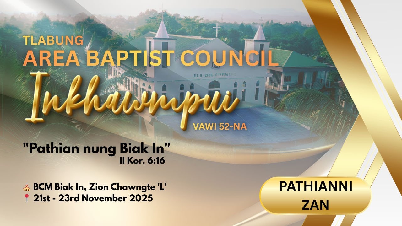 Tlabung Area Baptist Council Inkhawmpui Vawi 52-na || Pathianni zan || BCM Zion Chawngte 'L'