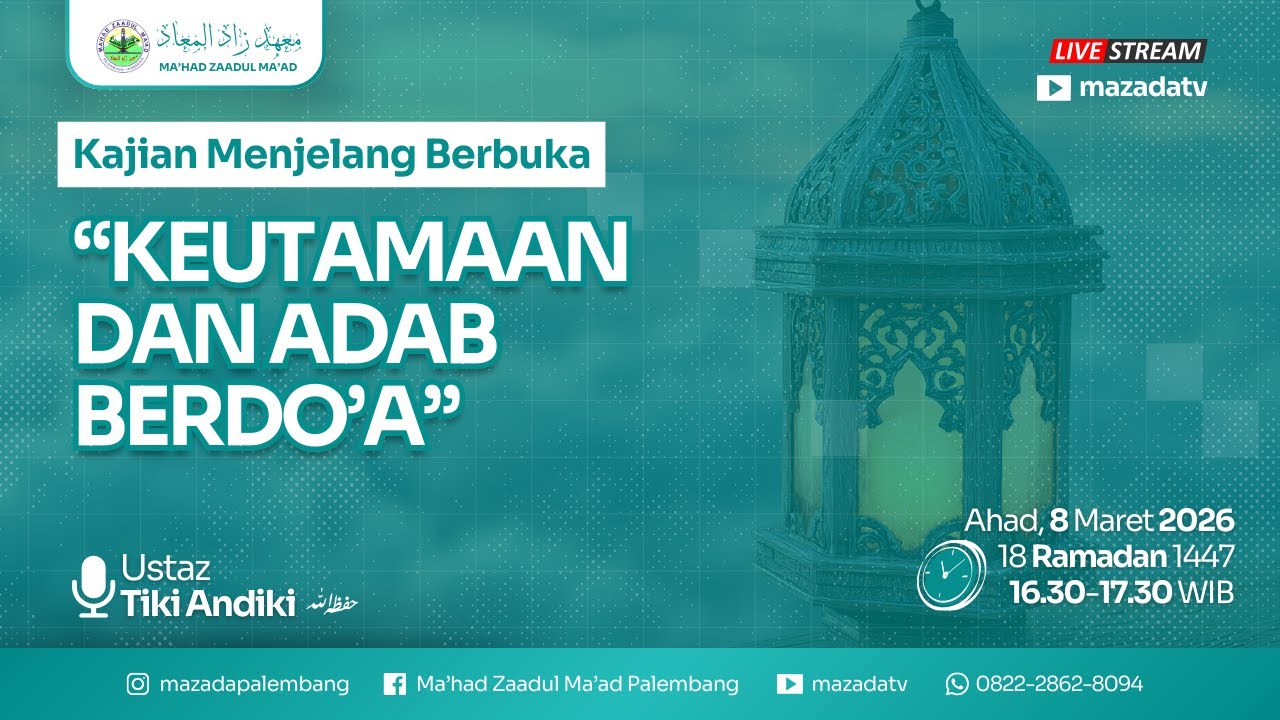 KAJIAN MENJELANG BERBUKA | Ustaz Tiki Andiki فظه الله | 