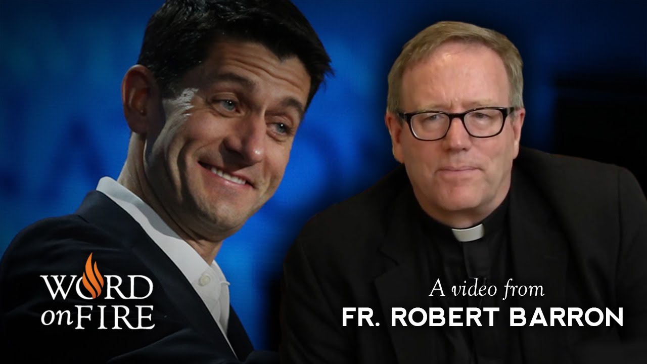 Bishop Barron on Paul Ryan and Catholic Social Teaching