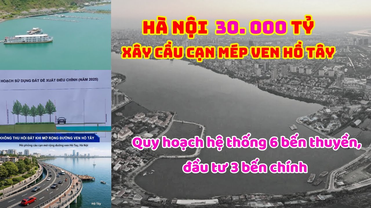 Hà Nội mở rộng  đường bao quanh Hồ Tây. Tại sao đã dẹp bỏ thuyền nổi giờ lại xây bến thuyền