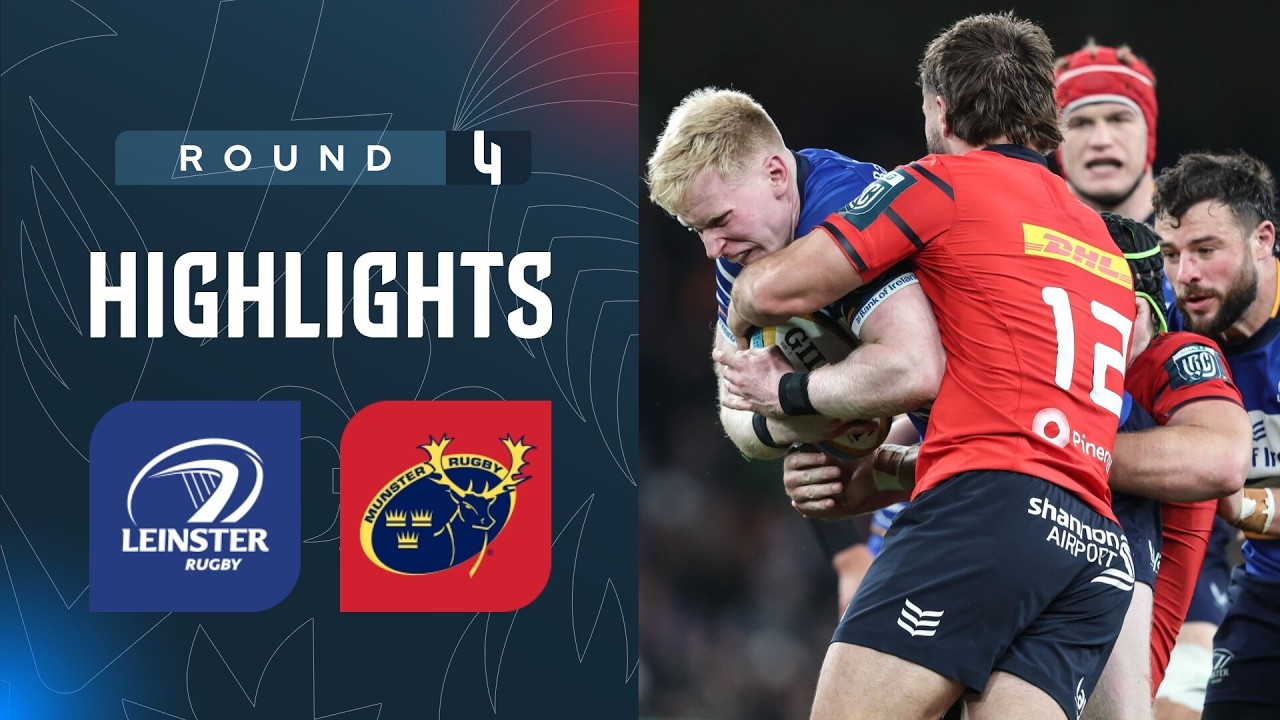 Leinster v Munster | Highlights | Round 4 | URC 2026/27