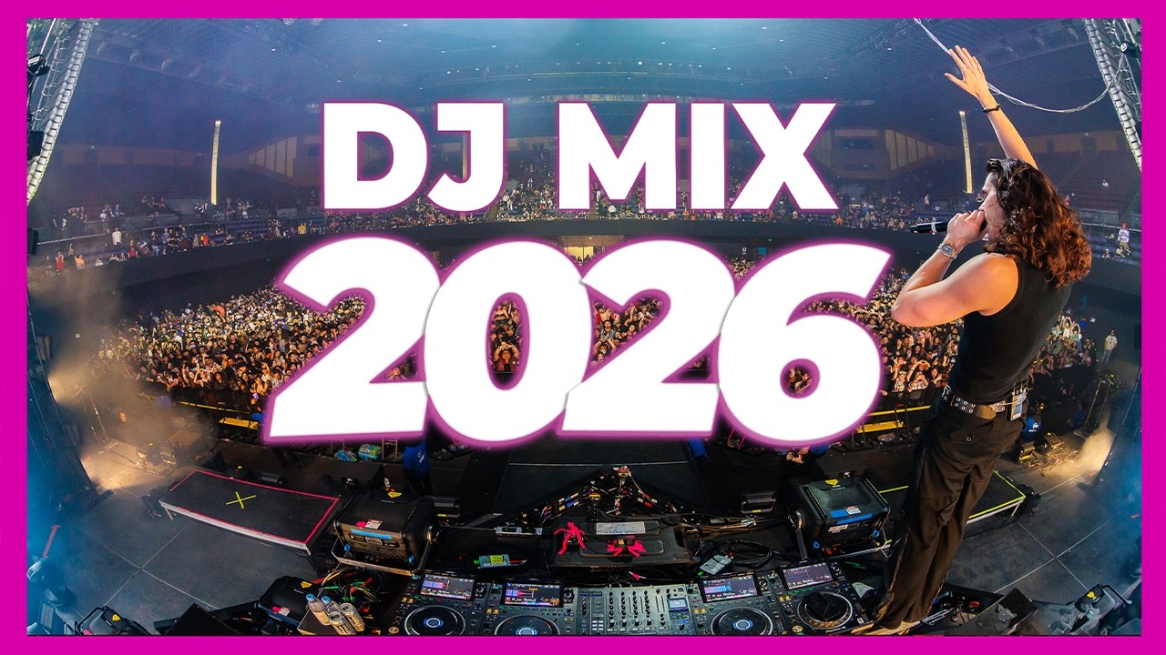 DJ MIX 2026 - Mashups & Remixes of Popular Songs 2026 | DJ Remix Party Club Music Disco Dance 2025