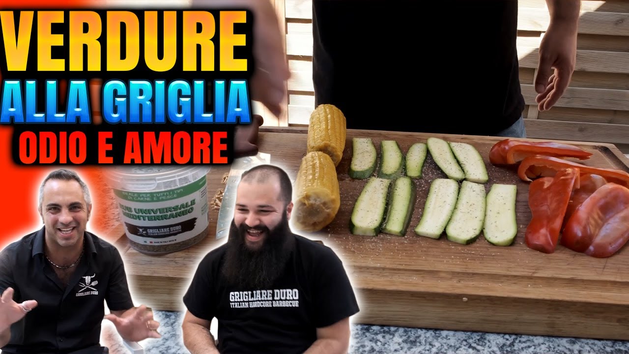 Verdure Grigliate Odio e Amore | Come fare le verdure alla griglia Consigli e trucchi