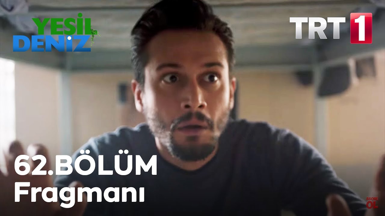 62. B&ouml;l&uuml;m Fragmanı / Yeşil Deniz