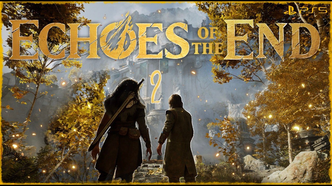 Echoes of the End➤Прохождение [PS5] Часть #2