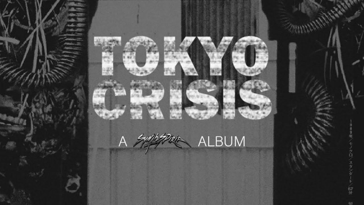 TOKYO CRISIS [FULL ALBUM] - A Synthspiria Compilation