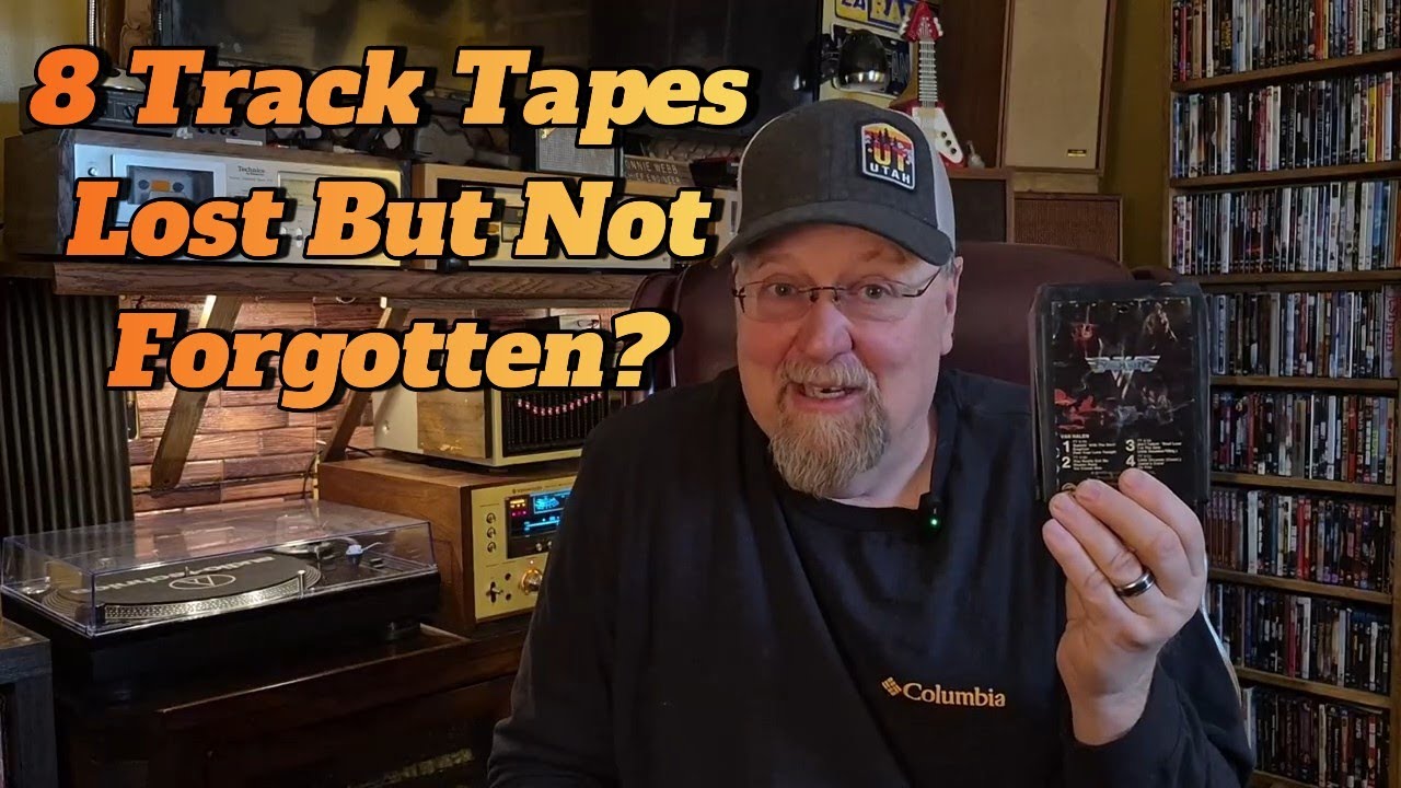 8 Track Tapes, Lost But Not Forgotten