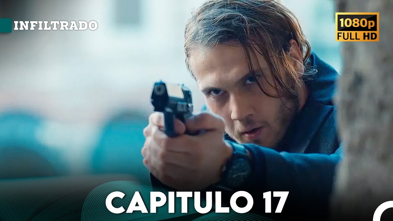 Infiltrado Capítulo 17 (Doblado en Español) (FULL HD)