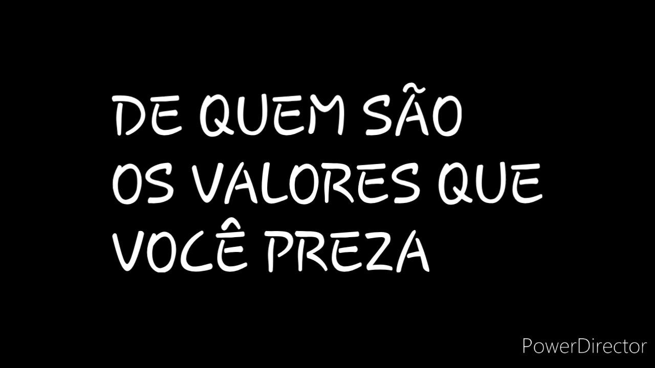 DISCURSO: DE QUEM SÃO OS VALORES QUE VOCÊ PREZA