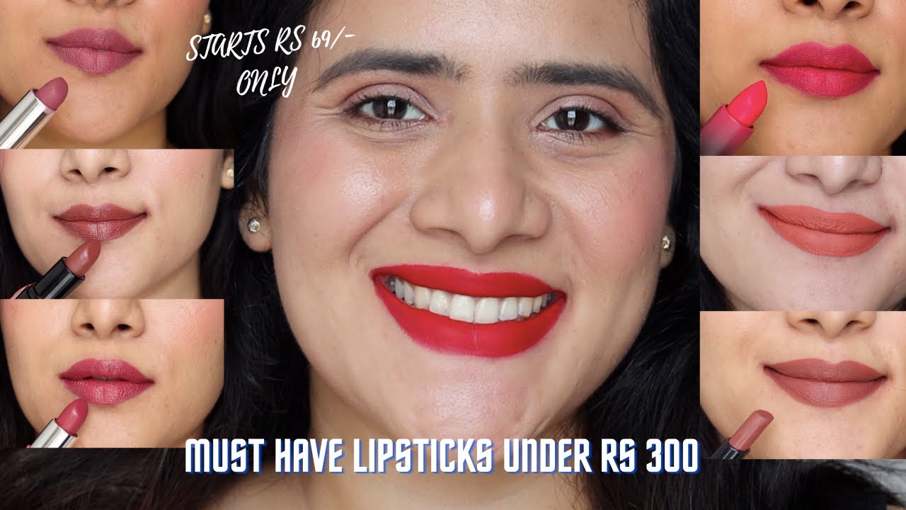 15  UNDER RS 300/- MUST HAVE LIPSTICKS - GOOD QUALITY , STAY AND INGREDIENTS | DRSMILEUP|