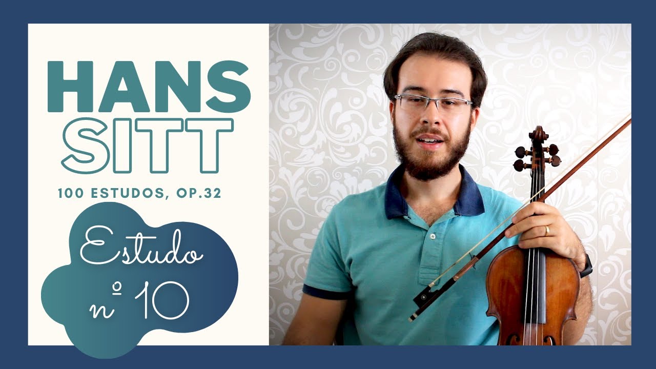 ESTUDO Nº 10 | HANS SITT - 100 Estudos op. 32 (TUTORIAL)